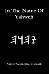 Download In The Name Of Yahweh pdf, epub, ebook