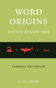 Download Word Origins … and How We Know Them: Etymology for Everyone pdf, epub, ebook