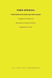 Download Free Speech, “The People’s Darling Privilege”: Struggles for Freedom of Expression in American History (Constitutional Conflicts) pdf, epub, ebook
