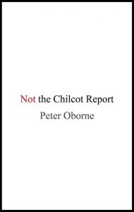 Download Not the Chilcot Report pdf, epub, ebook