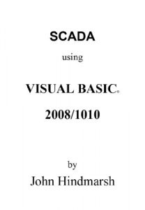 Download SCADA using VISUAL BASIC 2008/2010 pdf, epub, ebook