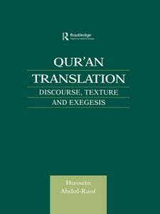 Download Qur’an Translation: Discourse, Texture and Exegesis (Culture and Civilization in the Middle East) pdf, epub, ebook