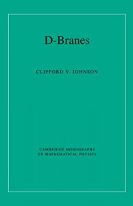 Download D-Branes (Cambridge Monographs on Mathematical Physics) pdf, epub, ebook