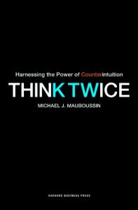 Download Think Twice: Harnessing the Power of Counterintuition pdf, epub, ebook