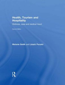 Download Health, Tourism and Hospitality: Spas, Wellness and Medical Travel pdf, epub, ebook