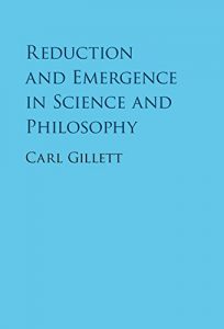 Download Reduction and Emergence in Science and Philosophy (Cambridge Studies in Philosophy) pdf, epub, ebook