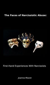 Download The Faces of Narcissistic Abuse: First-Hand Experiences with Narcissists pdf, epub, ebook