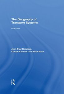 Download The Geography of Transport Systems pdf, epub, ebook