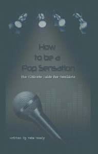 Download How to be a Pop Sensation The Ultimate Guide for Vocalists pdf, epub, ebook