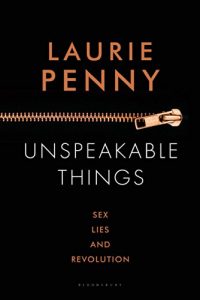 Download Unspeakable Things: Sex, Lies and Revolution pdf, epub, ebook