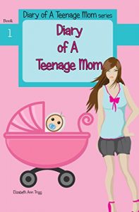 Download Diary of A Teenage Mom pdf, epub, ebook