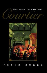 Download The Fortunes of the Courtier: The European Reception of Castiglione’s Cortegiano pdf, epub, ebook