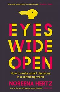 Download Eyes Wide Open: How to Make Smart Decisions in a Confusing World pdf, epub, ebook