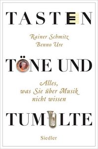 Download Tasten, Töne und Tumulte: Alles, was Sie über Musik nicht wissen (German Edition) pdf, epub, ebook