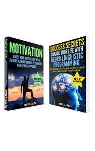 Download Motivational Books: 2 in 1 Bundle: Boost Your Motivation with Powerful Mindfulness Techniques & Success Secrets (Confidence, NLP, Law of Attraction) pdf, epub, ebook