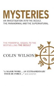 Download Mysteries: An Investigation into the Occult, the Paranormal and the Supernatural: A Powerful Sequel to the Author’s Bestseller, The pdf, epub, ebook