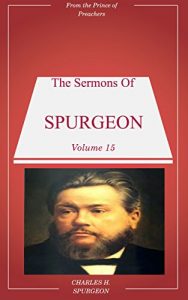 Download Spurgeon’s Sermons Volume 15 pdf, epub, ebook