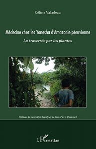 Download Medecine chez les Yanesha d’Amazonie péruvienne: La traversée par les plantes (French Edition) pdf, epub, ebook