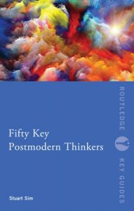 Download Fifty Key Postmodern Thinkers (Routledge Key Guides) pdf, epub, ebook