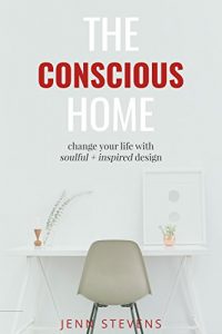 Download The Conscious Home: change your life with soulful + inspired design pdf, epub, ebook