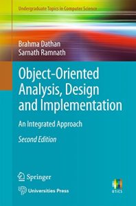 Download Object-Oriented Analysis, Design and Implementation: An Integrated Approach (Undergraduate Topics in Computer Science) pdf, epub, ebook