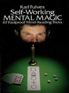 Download Self-Working Mental Magic: Sixty-seven Foolproof Mind Reading Tricks (Dover Magic Books) pdf, epub, ebook