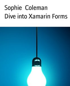 Download Dive into Xamarin Forms pdf, epub, ebook
