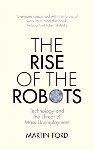 Download The Rise of the Robots: Technology and the Threat of Mass Unemployment pdf, epub, ebook