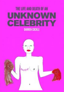 Download The Life and Death of an Unknown Celebrity pdf, epub, ebook