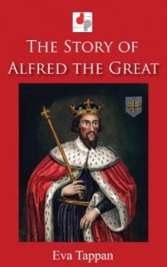 Download The Story of Alfred the Great (Illustrated) pdf, epub, ebook