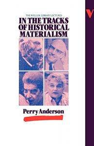 Download In the Tracks of Historical Materialism: The Wellek Library Lectures pdf, epub, ebook