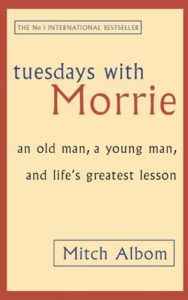 Download Tuesdays With Morrie: An old man, a young man, and life’s greatest lesson pdf, epub, ebook