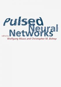 Download Pulsed Neural Networks (MIT Press) pdf, epub, ebook