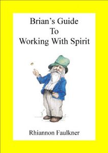 Download Brian’s Guide to Working with Spirit pdf, epub, ebook