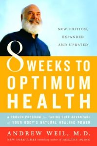 Download 8 Weeks to Optimum Health: A Proven Program for Taking Full Advantage of Your Body’s Natural Healing Power pdf, epub, ebook