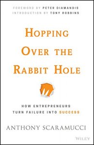 Download Hopping over the Rabbit Hole: How Entrepreneurs Turn Failure into Success pdf, epub, ebook