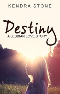 Download Lesbian: Destiny: A Lesbian Love Story pdf, epub, ebook