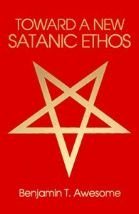 Download Toward A New Satanic Ethos pdf, epub, ebook