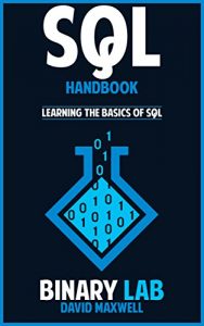 Download SQL Handbook: Learning The Basics Of SQL Programming (Computer Science Programming) (Computer Programming For Beginners) pdf, epub, ebook