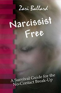 Download Narcissist Free: A Survival Guide for the No-Contact Break-Up pdf, epub, ebook