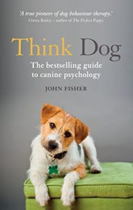 Download Think Dog: The bestselling guide to canine psychology pdf, epub, ebook