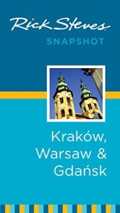 Download Rick Steves Snapshot Kraków, Warsaw & Gdansk pdf, epub, ebook