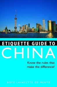 Download Etiquette Guide to China: Know the Rules that Make the Difference! pdf, epub, ebook