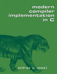 Download Modern Compiler Implementation in C pdf, epub, ebook