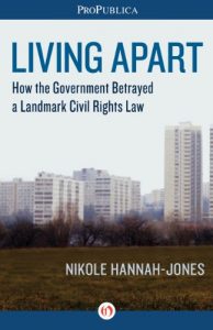 Download Living Apart: How the Government Betrayed a Landmark Civil Rights Law (Kindle Single) pdf, epub, ebook