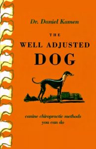 Download The Well Adjusted Dog: Canine Chiropractic Methods You Can Do pdf, epub, ebook