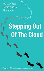 Download Stepping Out Of The Cloud: You can beat depression, this is how pdf, epub, ebook