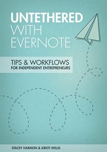 Download Untethered with Evernote: Tips and Workflows for Independent Entrepreneurs pdf, epub, ebook