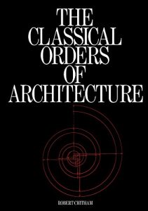 Download The Classical Orders of Architecture pdf, epub, ebook