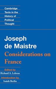 Download Maistre: Considerations on France (Cambridge Texts in the History of Political Thought) pdf, epub, ebook